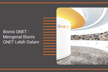 43-bisnis-qnet-mengenal-bisnis-qnet-lebih-dalam-blog