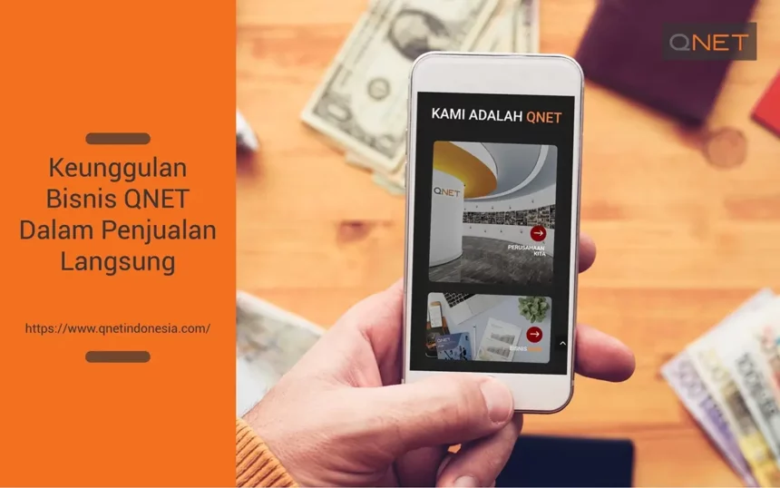 62-keunggulan-bisnis-qnet-dalam-penjualan-langsung-blog-1-2-scaled