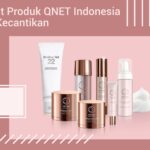 manfaat-produk-qnet-indonesia-untuk-kecantikan-qnet
