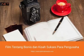 film_tentang_bisnis_dan_kisah_sukses_para_pengusaha_qnet