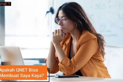 apakah_qnet_bisa_membuat_saya_kaya_qnet